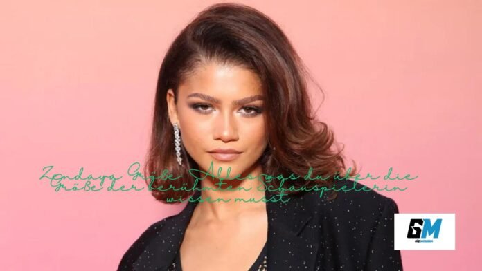 Zendaya Größe