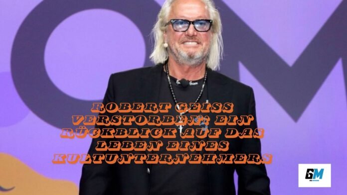 Robert Geiss verstorben