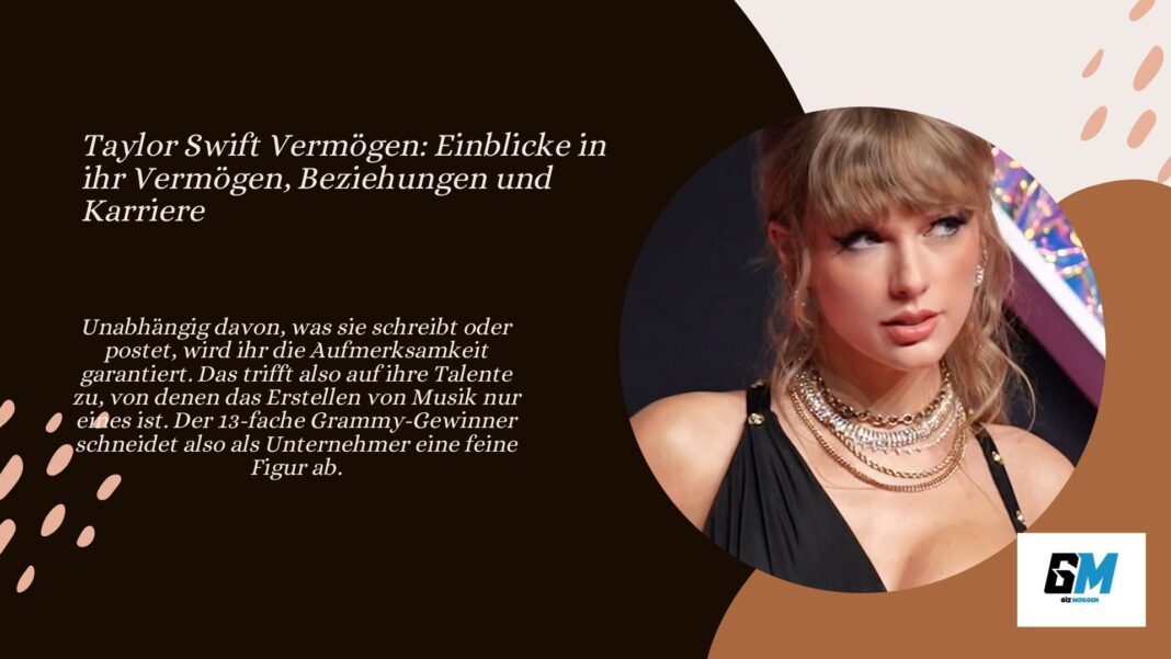 Taylor Swift Vermögen