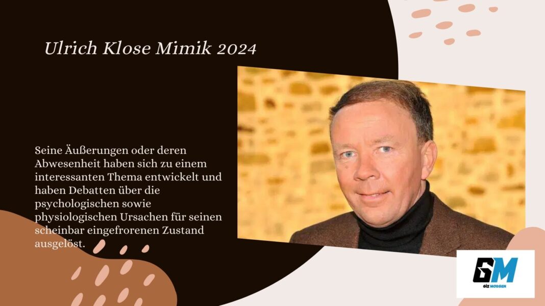 Ulrich Klose Mimik